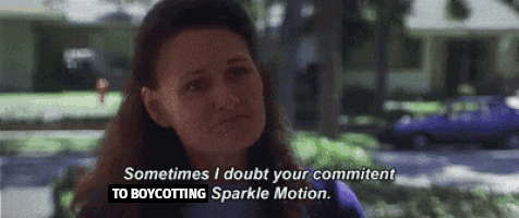 Donnie Darko scene with the caption "Sometimes I doubt your commitment to Sparkle Motion", but with "BOYCOTTING" lazily added